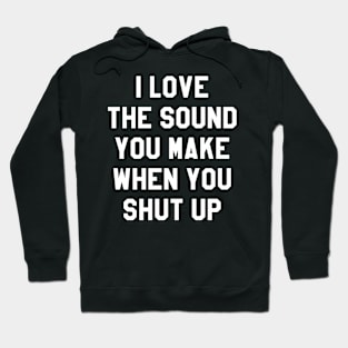 Sound When Shut Up BLACK Print Hoodie